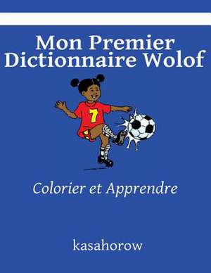 Mon Premier Dictionnaire Wolof de Kasahorow