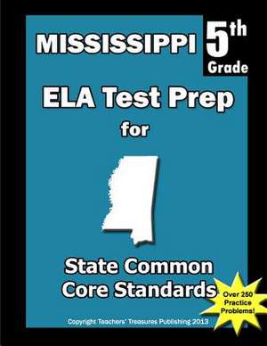 Mississippi 5th Grade Ela Test Prep de Teachers' Treasures