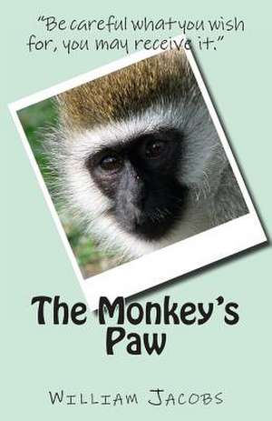 The Monkey's Paw de William Wymark Jacobs