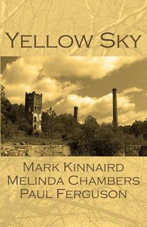 Yellow Sky de Mark Kinnaird