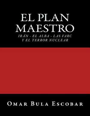 El Plan Maestro de Omar Bula Escobar