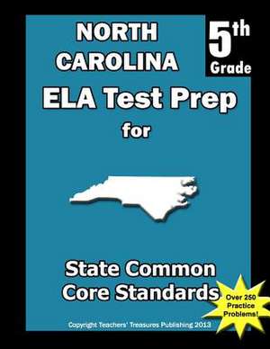 North Carolina 5th Grade Ela Test Prep de Teachers' Treasures