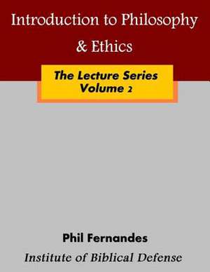 Introduction to Philosophy & Ethics de Phil Fernandes