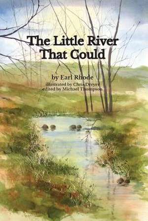 The Little River That Could de Earl Rhode