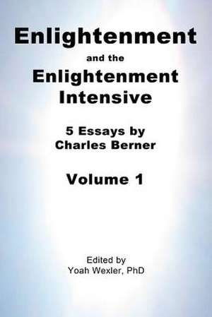 Enlightenment and the Enlightenment Intensive de Charles Berner