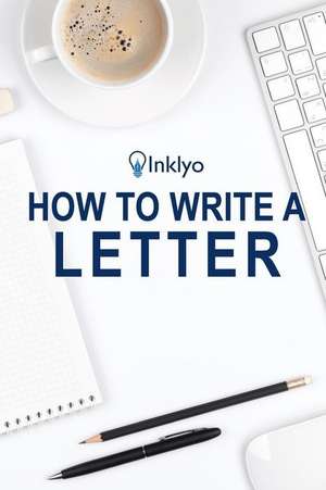 How to Write a Letter de Scribendi