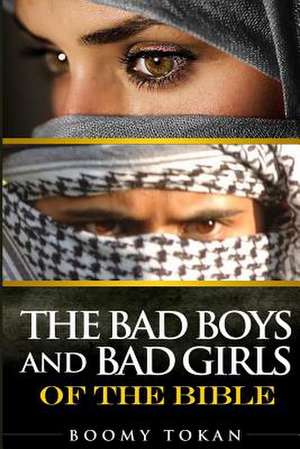 Bad Boys and Girls of the Bible Box Set de Boomy Tokan