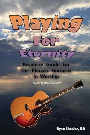 Playing for Eternity de Ryan Sheeler M. a.