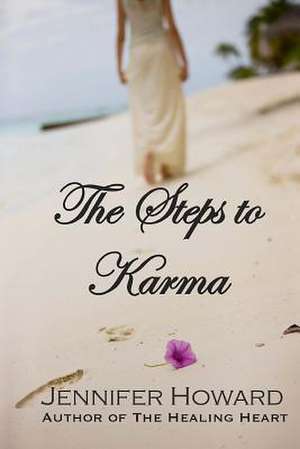 The Steps to Karma de Jennifer Howard