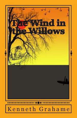 The Wind in the Willows de MR Kenneth Grahame