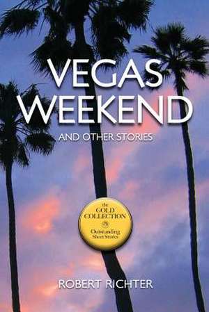 Vegas Weekend de Robert Richter