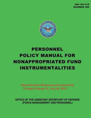 Personnel Policy Manual for Nonappropriated Fund Instrumentalities de Department Of Defense