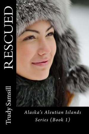 Rescued de Trudy Samsill