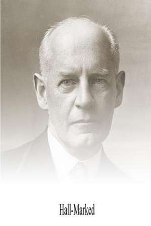 Hall-Marked de John Galsworthy