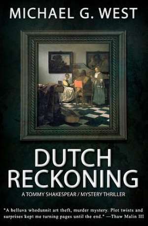 Dutch Reckoning de Michael G. West