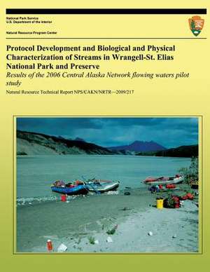 Protocol Development and Biological and Physical Characterization of Streams in Wrangell-St. Elias National Park and Preserve de Trey Simmons