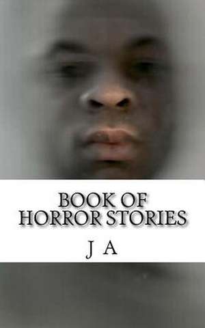 Book of Horror Stories de J. A