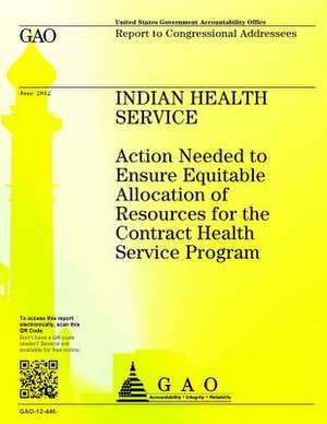 Indian Health Service de Government Accountability Office (U S )