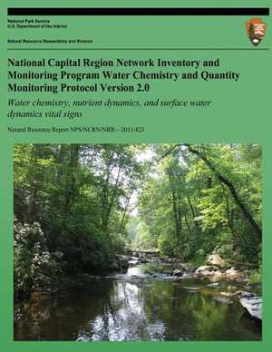 National Capital Region Network Inventory and Monitoring Program Water Chemistry and Quantity Monitoring Protocol de Marian Norris