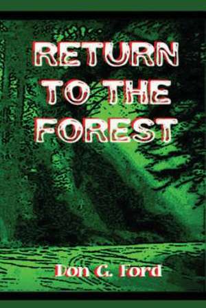 Return to the Forest de MR Don G. Ford