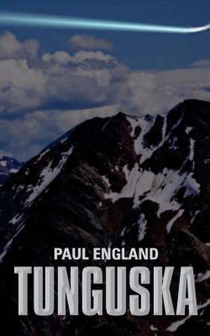 Tunguska de Paul England