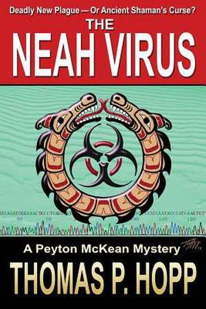 The Neah Virus de Thomas P. Hopp