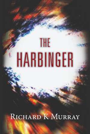 The Harbinger de Richard K. Murray