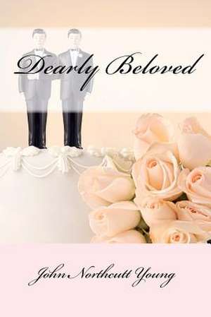 Dearly Beloved de John Northcutt Young