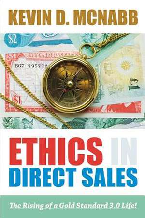 Ethics in Direct Sales de Kevin D. McNabb