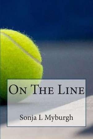 On the Line de Sonja Myburgh