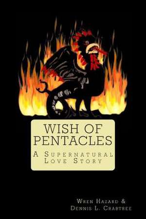 Wish of Pentacles de Wren Hazard