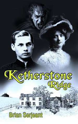 Ketherstone Ridge de Brian Serjeant