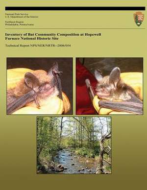 Inventory of Bat Community Composition at Hopewell Furnace National Historic Site de James a. Hart