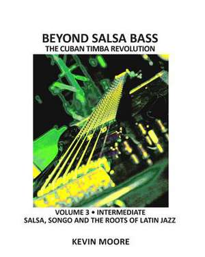 Beyond Salsa Bass de Kevin Moore