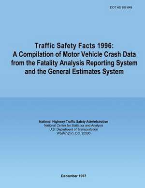 Traffic Safety Facts 1996 de U. S. Department of Transportation