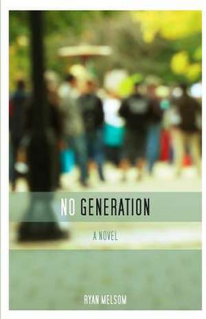 No Generation de Ryan Melsom