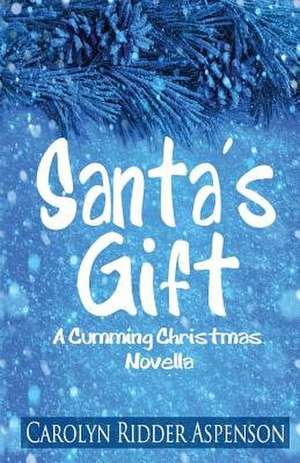 Santa's Gift de Carolyn Ridder Aspenson