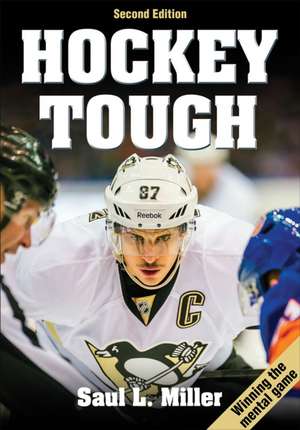 Hockey Tough de Saul L. Miller