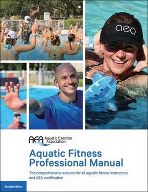 Aquatic Fitness Professional Manual 7th Edition de Aquatic Exercise Association