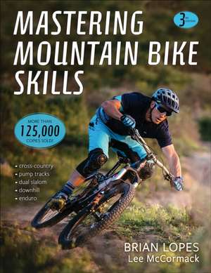 Mastering Mountain Bike Skills de Brian Lopes