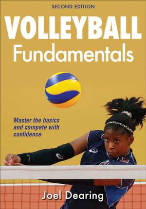 Volleyball Fundamentals de Joel Dearing