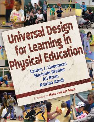 Universal Design for Learning in Physical Education de Lauren J. Lieberman