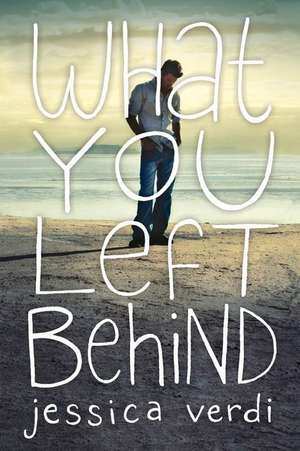 What You Left Behind de Jessica Verdi