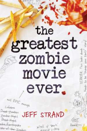 The Greatest Zombie Movie Ever: A Christmas Adventure de Jeff Strand