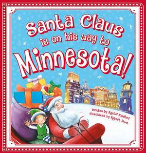 Santa Claus Is on His Way to Minnesota! de STEVE SMALLMAN