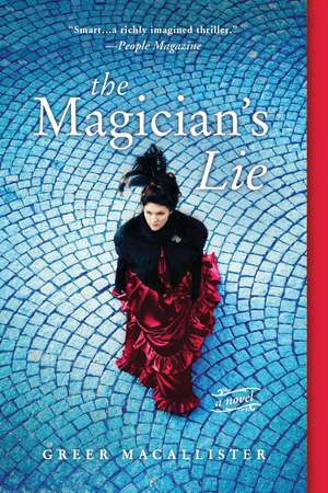 The Magician's Lie: A Novel de Greer Macallister