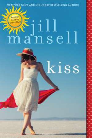 Kiss de Jill Mansell