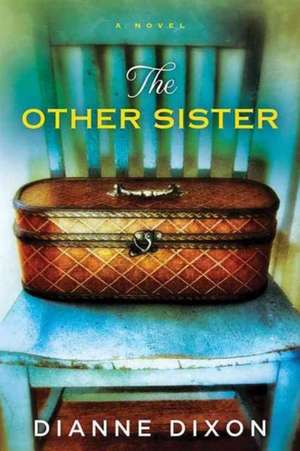 The Other Sister de Dianne Dixon