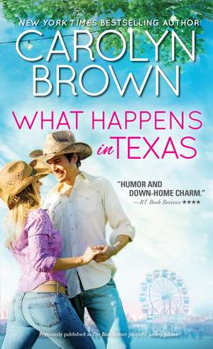 What Happens in Texas de Carolyn Brown