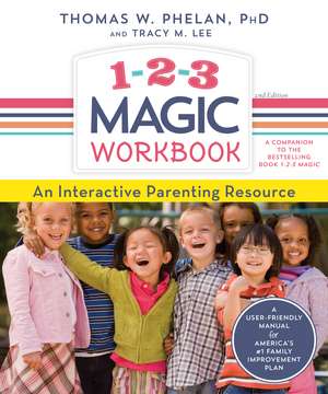 1-2-3 Magic Workbook: An Interactive Parenting Resource de Thomas Phelan PhD